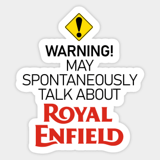 Warning Royal Enfield obsessed biker Sticker